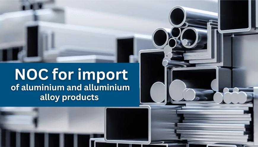 NOC for Aluminium and Aluminium Alloy Products